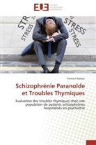 Francois Kazour, Kazour-F - Schizophrenie paranoide et