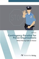 Ali Duman - Contingency Paradox for Police Organizations