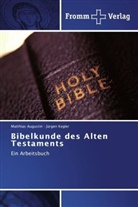 Matthia Augustin, Matthias Augustin, Jürgen Kegler - Bibelkunde des Alten Testaments