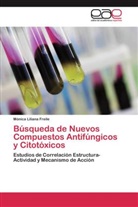 Mónica Liliana Freile - Búsqueda de Nuevos Compuestos Antifúngicos y Citotóxicos