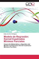 Eddy Jackeline Rodríguez - Modelo de Regresión: Kernel Cuadrados Mínimos Parciales