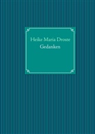 Heike Maria Droste - Gedanken