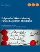 Paul Fabianek - Folgen der Säkularisierung für die Klöster im Rheinland