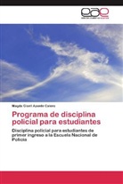 Magda Gisell Aponte Calero - Programa de disciplina policial para estudiantes