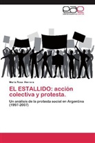 Maria Rosa Herrera - EL ESTALLIDO: acción colectiva y protesta.