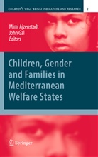 Mim Ajzenstadt, Mimi Ajzenstadt, Gal, Gal, John Gal - Children, Gender and Families in Mediterranean Welfare States