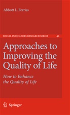 Abbott L Ferriss, Abbott L. Ferriss - Approaches to Improving the Quality of Life