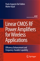 Paulo August Dal Fabbro, Paulo Augusto Dal Fabbro, Maher Kayal - Linear CMOS RF Power Amplifiers for Wireless Applications