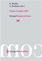 Kaufman, Kaufman, A. Kaufman, Mueller, K Mueller, K. Mueller - Volume Graphics 2001