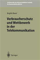 Brigitte Bauer - Verbraucherschutz und Wettbewerb in der Telekommunikation