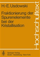 H -E Usdowski, H. -E. Usdowski, H.-E. Usdowski - Fraktionierung der Spurenelemente bei der Kristallisation