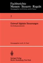 K. H. Fasol, H Fasol, K H Fasol - Entwurf digitaler Steuerungen