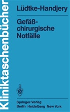 A Lüdtke-Handjery, A. Lüdtke-Handjery - Gefäßchirurgische Notfälle