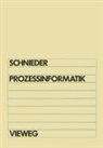 Eckehard Schnieder - Prozeßinformatik