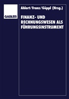 Diete Ahlert, Dieter Ahlert, Herbert Vormbaum - Finanz- und Rechnungswesen als Führungsinstrument