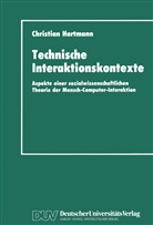 Christian Hartmann - Technische Interaktionskontexte