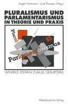 Jürge Hartmann, Jürgen Hartmann - Pluralismus und Parlamentarismus in Theorie und Praxis
