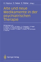 Hanns Hippius, Naber, D Naber, D. Naber, Eckart Rüther - Alte und neue Medikamente in der psychiatrischen Therapie