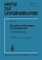 C. Burri, A. R¿ter, Rüter, A Rüter, A. Rüter, W Spier... - Knochenverletzungen im Kniebereich