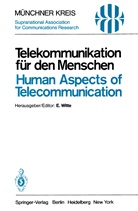 Welchowski, Welchowski, Peter Welchowski, Eberhar Witte, Eberhard Witte - Telekommunikation für den Menschen / Human Aspects of Telecommunication