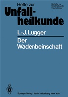 L -J Lugger, L. -J. Lugger, L.-J. Lugger - Der Wadenbeinschaft