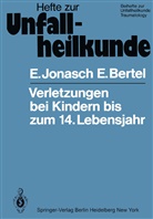 E Bertel, E. Bertel, Jonasch, E Jonasch, E. Jonasch - Verletzungen bei Kindern bis zum 14. Lebensjahr