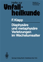 F Klapp, F. Klapp - Diaphysäre und metaphysäre Verletzungen im Wachstumsalter