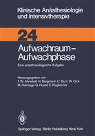 F. W. Ahnefeld, F.W. Ahnefeld, Friedrich W. Ahnefeld, Bergmann, H Bergmann, H. Bergmann... - Aufwachraum - Aufwachphase