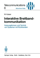 W Kaiser, W. Kaiser - Interaktive Breitbandkommunikation