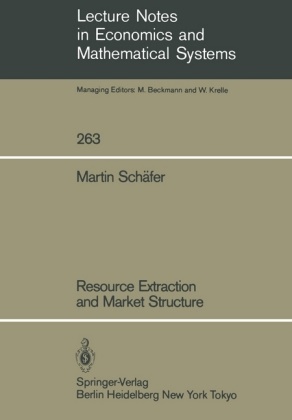 Martin Schäfer - Resource Extraction and Market Structure
