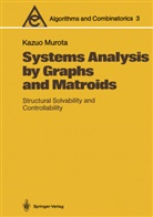 Kazuo Murota - Systems Analysis by Graphs and Matroids