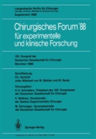 Michael Betzler, Christian Herfarth, Konra Messmer, Konrad Messmer, Michael Raute, K. H. Schriefers... - 105. Kongreß der Deutschen Gesellschaft für Chirurgie München, 6.-9. April 1988