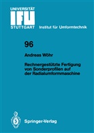 Andreas Wöhr - Rechnergestützte Fertigung von Sonderprofilen auf der Radialumformmaschine