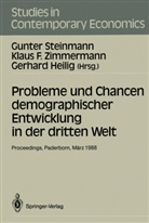 Klau F Zimmermann, Klaus F Zimmermann, Gerhard Heilig, Gerhard Karl Heilig, Gunter Steinmann, Klaus F. Zimmermann - Probleme und Chancen demographischer Entwicklung in der dritten Welt