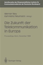 Werne Neu, Werner Neu, Neumann, Neumann, Karl-Heinz Neumann - Die Zukunft der Telekommunikation in Europa