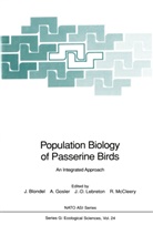 Jacques Blondel, Andre Gosler, Andrew Gosler, Jean-Dominique Lebreton, Jean-Dominique Lebreton et al, Robin McCleery - Population Biology of Passerine Birds