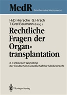 Toni Graf-Baumann, Hans-Dieter Hiersche, Günte Hirsch, Günter Hirsch - Rechtliche Fragen der Organtransplantation