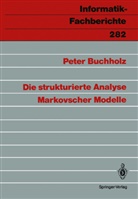 Peter Buchholz - Die strukturierte Analyse Markovscher Modelle