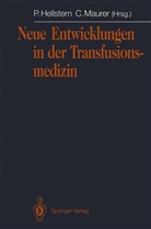 Pete Hellstern, Peter Hellstern, Maurer, Maurer, Claus Maurer - Neue Entwicklungen in der Transfusionsmedizin