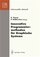 Klau Kansy, Klaus Kansy, Wisskirchen, Wisskirchen, Peter Wißkirchen - Innovative Programmiermethoden für Graphische Systeme