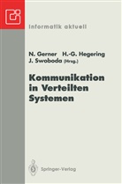 Nina Gerner, Heinz-Gerhar Hegering, Heinz-Gerhard Hegering, Joachim Swoboda - Kommunikation in Verteilten Systemen