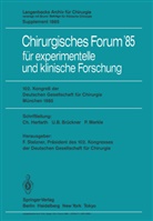 U B Brückner u a, U. B. Brückner, U.B. Brückner, Herfarth, C Herfarth, C. Herfarth... - 102. Kongreß der Deutschen Gesellschaft für Chirurgie München, 10.-13. April 1985