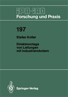 Stefan Koller - Direktmontage von Leitungen mit Industrierobotern