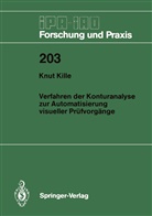Knut Kille - Verfahren der Konturanalyse zur Automatisierung visueller Prüfvorgänge