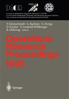 Achi Bachem, Achim Bachem, Ulrich Derigs, Ulrich Derigs et al, Dietrich Fischer, Peter Kleinschmidt... - Operations Research Proceedings 1995