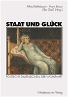Alfred Bellebaum, Han Braun, Hans Braun, Elke Groß - Staat und Glück