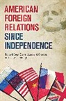 Richard Burns, Richard Dean Burns, Richard/ Siracusa Burns, BURNS RICHARD SIRACUSA JOSEPH, Jason Flanagan, Jason C. Flanagan... - American Foreign Relations Since Independence
