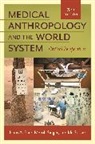 Hans Baer, Hans A. Baer, Hans/ Singer Baer, Baer Hans A., Merrill Singer, Singer Merrill... - Medical Anthropology and the World System
