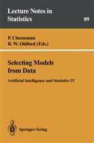 Cheeseman, P Cheeseman, P. Cheeseman, R. W. Oldford, R.W. Oldford, W Oldford... - Selecting Models from Data
