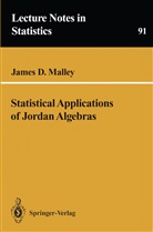 James D Malley, James D. Malley - Statistical Applications of Jordan Algebras